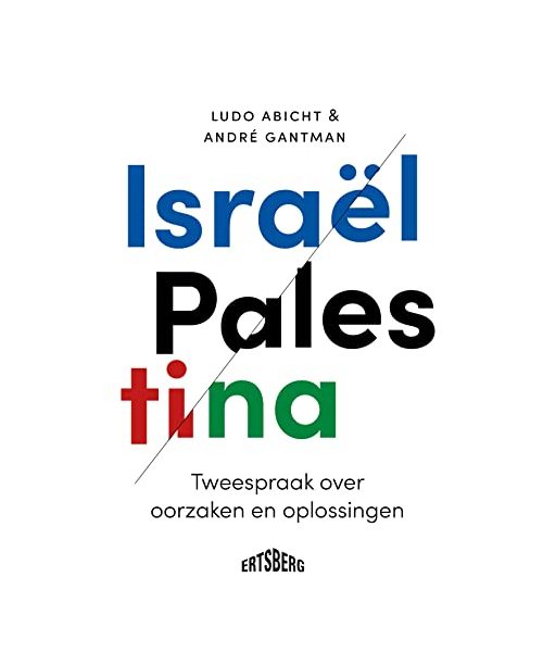 Israël-Palestina: tweespraak over oorzaken en oplossingen