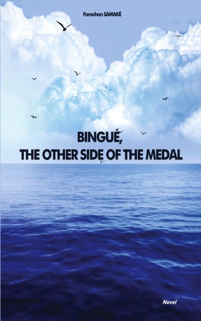 BINGUÉ, THE OTHER SIDE OF THE MEDAL
