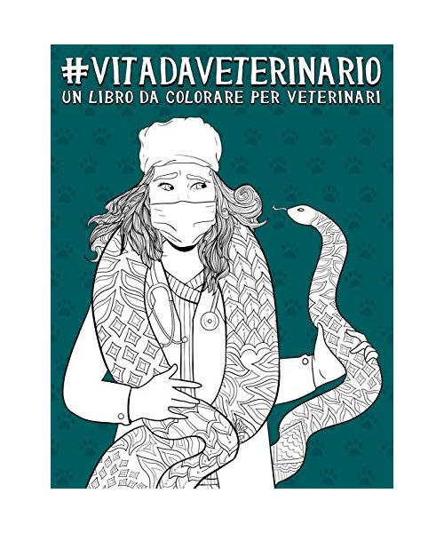 Vita da Veterinario: un libro da colorare per veterinari