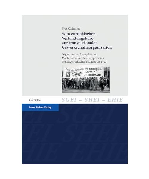 Vom europäischen Verbindungsbüro zur transnationalen Gewerkschaftsorganisation
