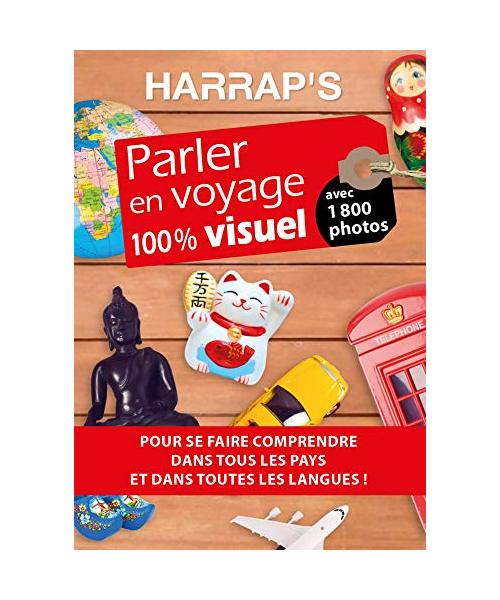 Parler en voyage 100% visuel: Avec 1 800 photos