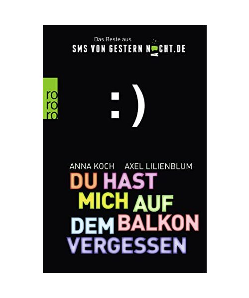 Du hast mich auf dem Balkon vergessen
