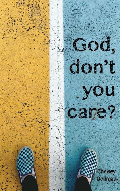"God, Don't You Care?"