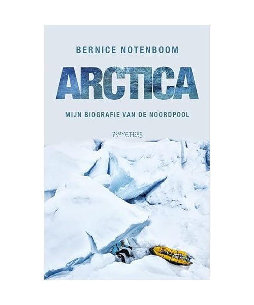 Arctica: mijn biografie van de Noordpool