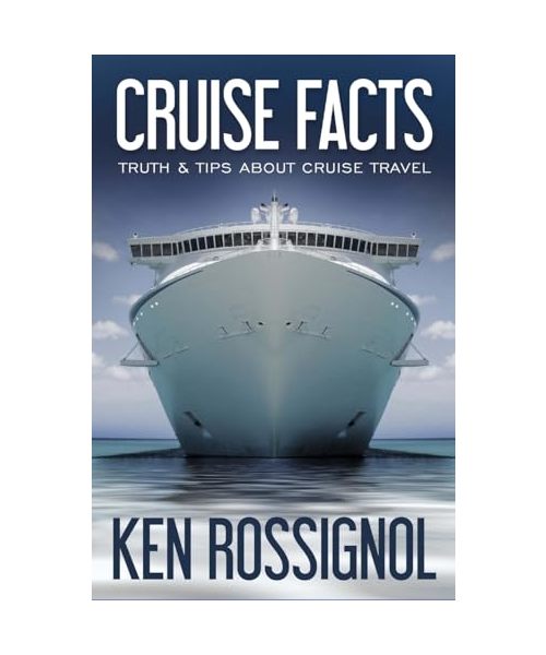 Cruise Facts - Truth & Tips About Cruise Travel: (Traveling Cheapskate Series)