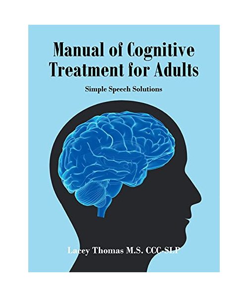 Manual of Cognitive Treatment for Adults: Simple Speech Solutions
