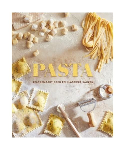 Pasta: zelfgemaakt deeg en klassieke sauzen