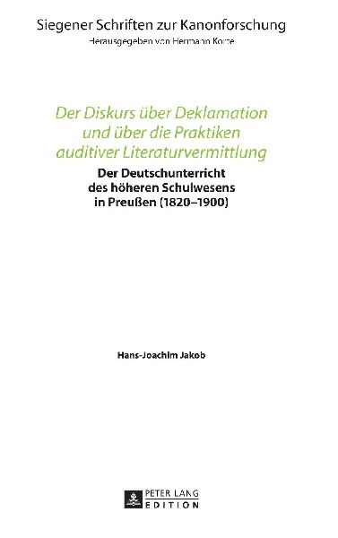Der Diskurs über Deklamation und über die Praktiken auditiver Literaturvermittlung