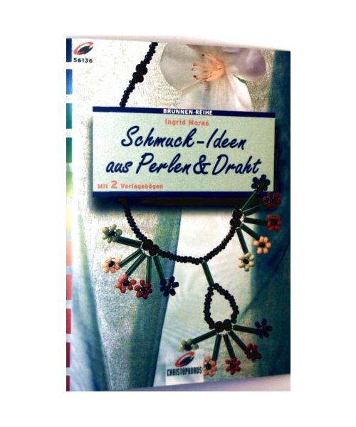 Brunnen-Reihe, Schmuck-Ideen aus Perlen & Draht