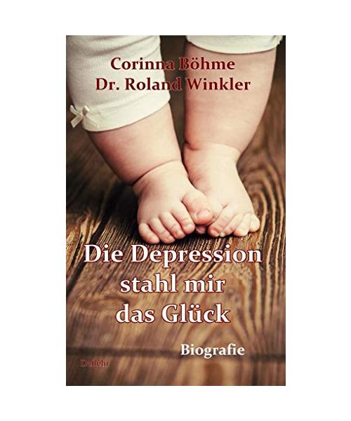 Die Depression stahl mir das Glück - Biografie
