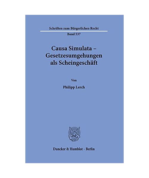 Causa Simulata - Gesetzesumgehungen als Scheingeschäft