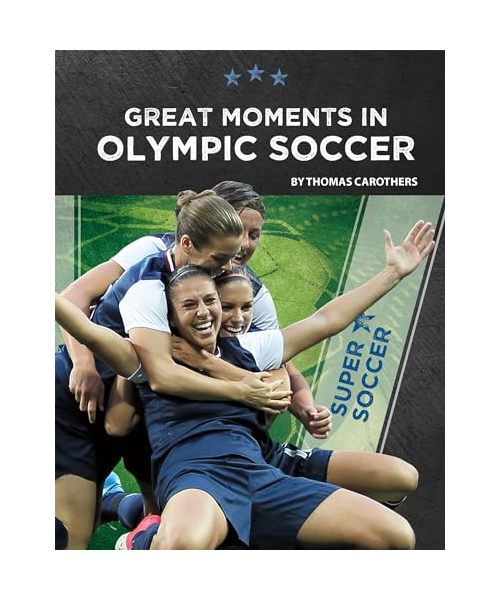Great Moments in Olympic Soccer