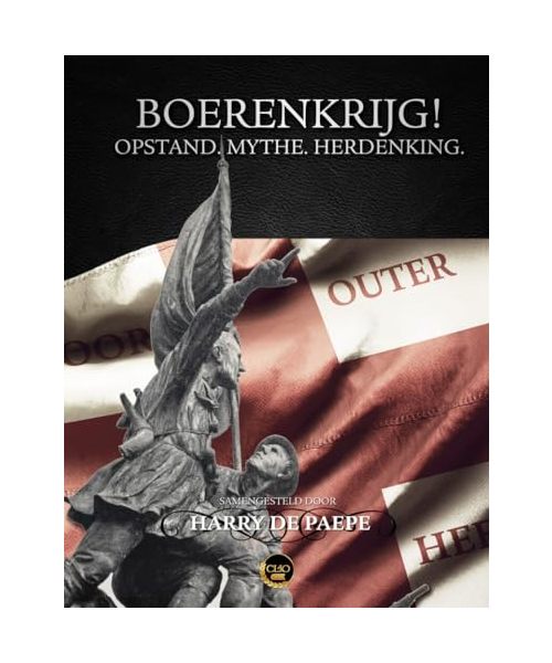 Boerenkrijg!: opstand. Mythe. Herdenking