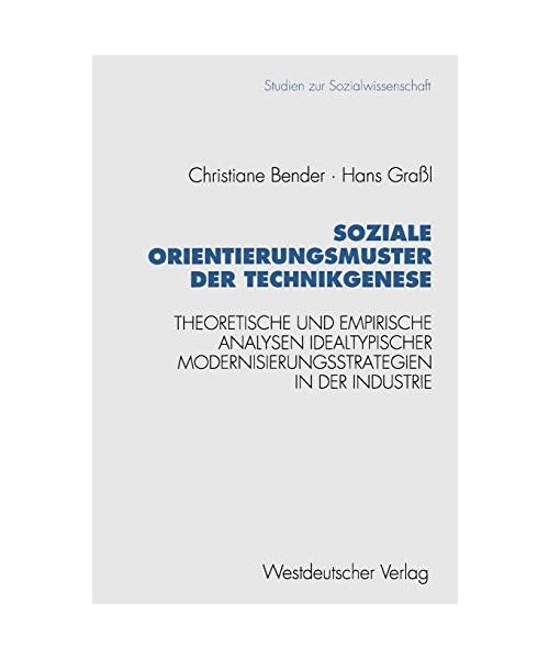 Soziale Orientierungsmuster der Technikgenese