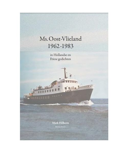 Ms. Oost-Vlieland (1962-1983): in Hollandse en Friese gedichten