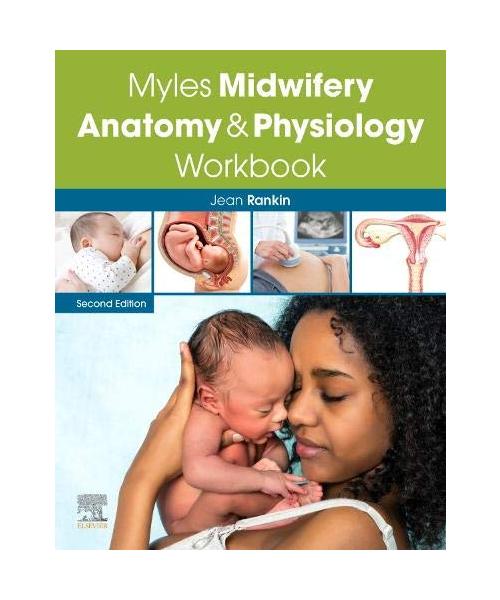 Myles Midwifery Anatomy & Physiology Workbook