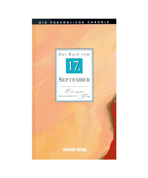 Die Persönliche Chronik, in 366 Bdn., 17. September