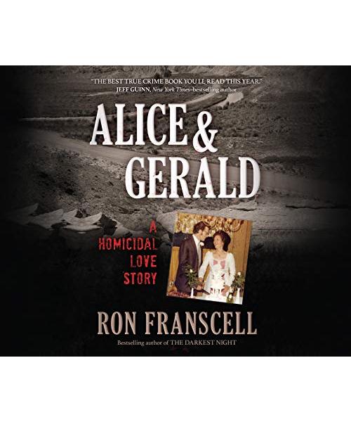 Alice & Gerald: A Homicidal Love Story
