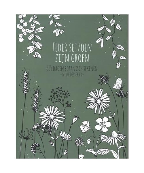 Ieder seizoen zijn groen: 365 dagen botanisch tekenen