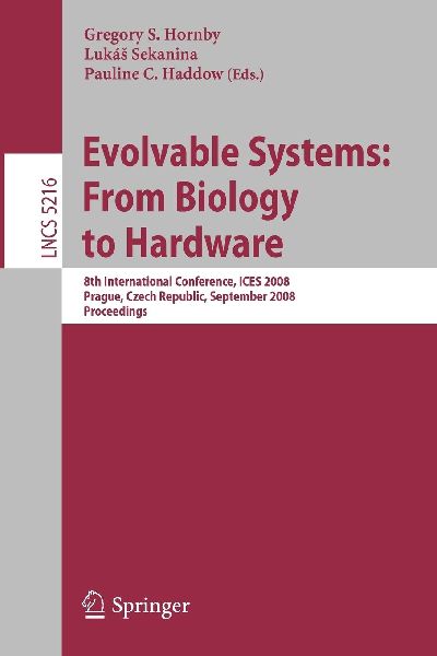 Evolvable Systems: From Biology to Hardware