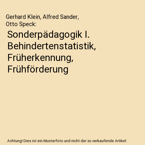 Sonderpädagogik I. Behindertenstatistik, Früherkennung, Frühförderung