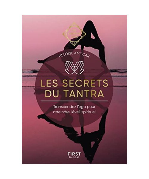 Les Secrets du Tantra - Les Guides de l'éveil