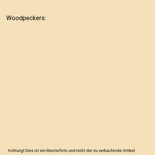 Woodpeckers