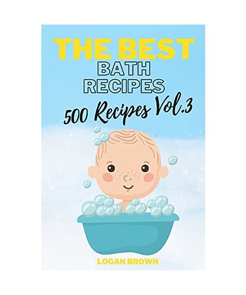 The Best Bath Recipes Vol.3