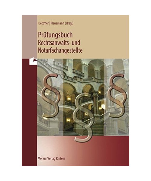Prüfungsbuch. Rechtsanwalts- und Notarfachangestellte