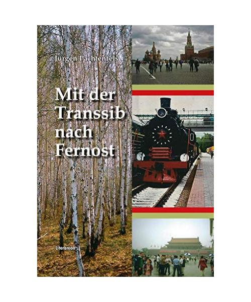 Mit der Transsib nach Fernost
