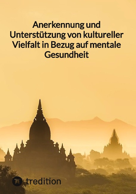 Anerkennung und Unterstützung von kultureller Vielfalt in Bezug auf mentale Gesundheit