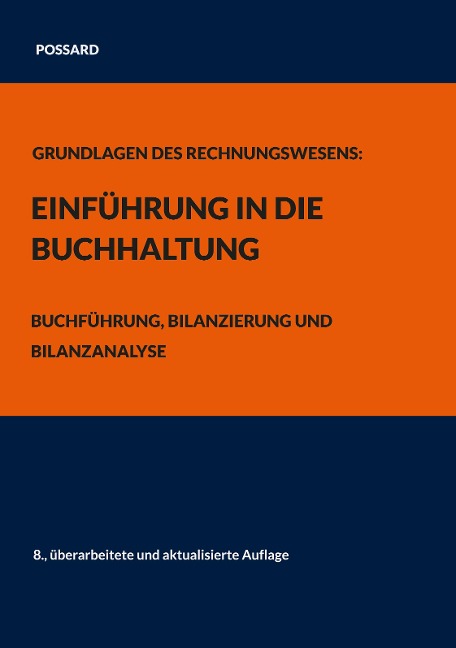 Grundlagen des Rechnungswesens: Einführung in die Buchhaltung