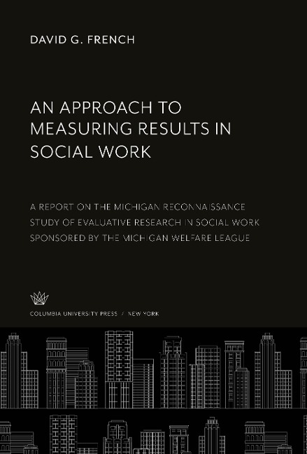 An Approach to Measuring Results in Social Work
