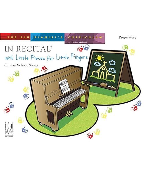 In Recital with Little Pieces for Little Fingers -- Sunday School Songs