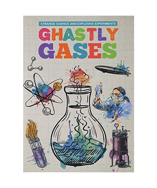 Ghastly Gases