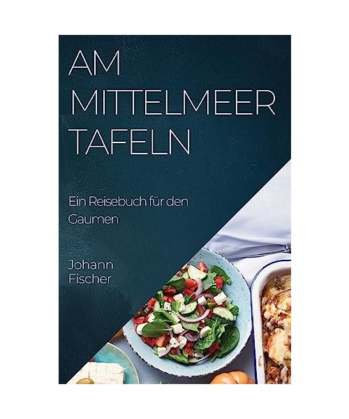 Am Mittelmeer Tafeln