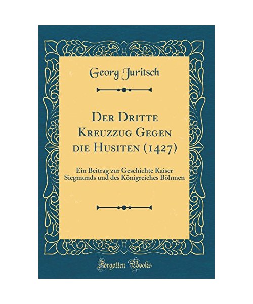 Der Dritte Kreuzzug Gegen die Husiten (1427)