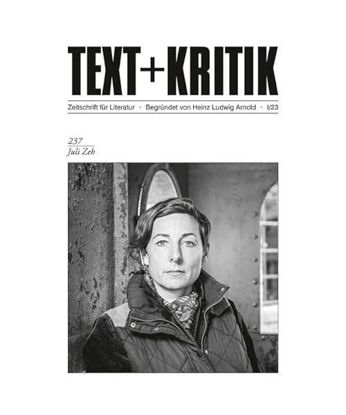Text + Kritik 237. Juli Zeh
