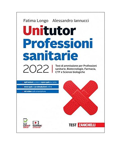 Unitutor Professioni sanitarie 2022. Test di ammissione per Professioni sanitarie, Biotecnologie, Farmacia, CTF, Scienze biologiche. Con e-book