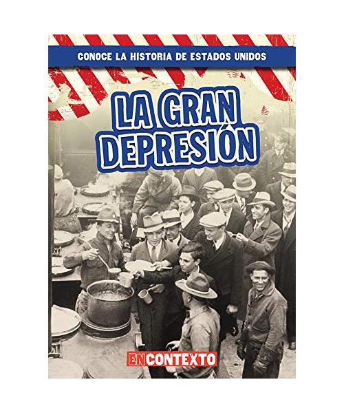 La Gran Depresión (the Great Depression)