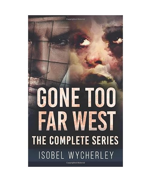 Gone Too Far West - The Complete Series