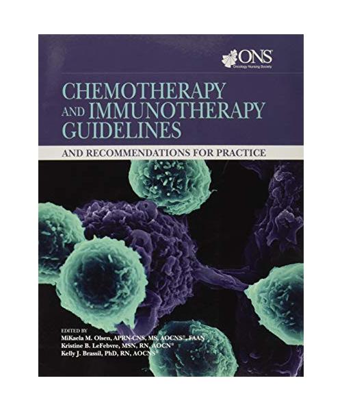 Chemotherapy and Immunotherapy Guidelines and Recommendations for Practice