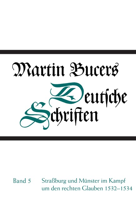 Straßburg und Münster im Kampf um den rechten Glauben 1532-1534