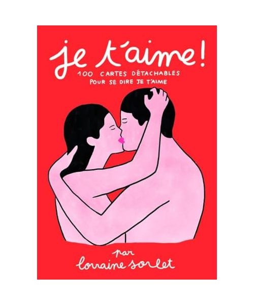 Je t'aime !: 100 cartes détachables pour se dire je t'aime