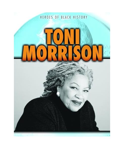 Toni Morrison (Heroes of Black History)