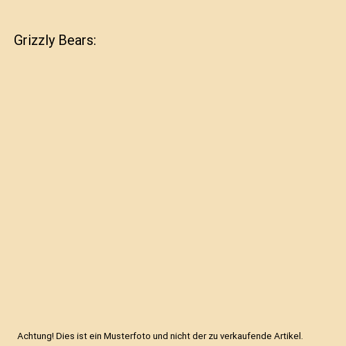 Grizzly Bears