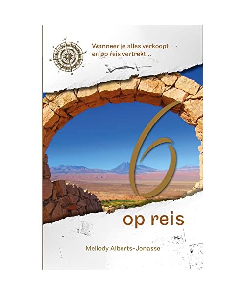Zes op reis: Wanneer je alles verkoopt en vertrekt...