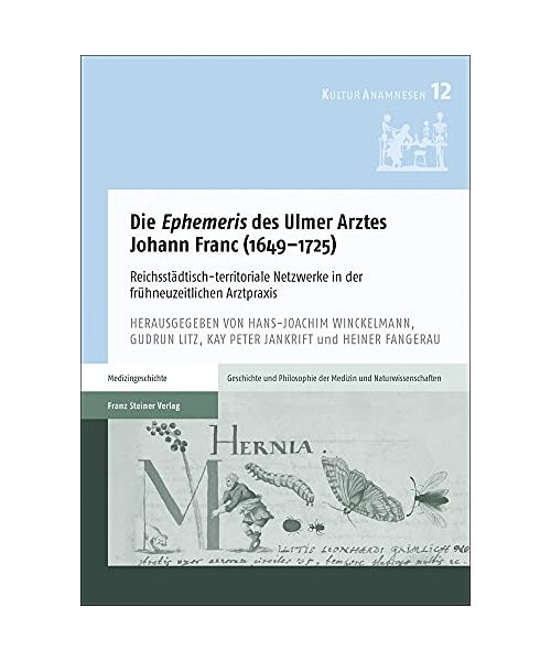 Die "Ephemeris" des Ulmer Arztes Johann Franc (1649-1725)