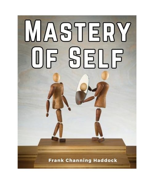 Mastery Of Self: The Art of Success-Magnetism
