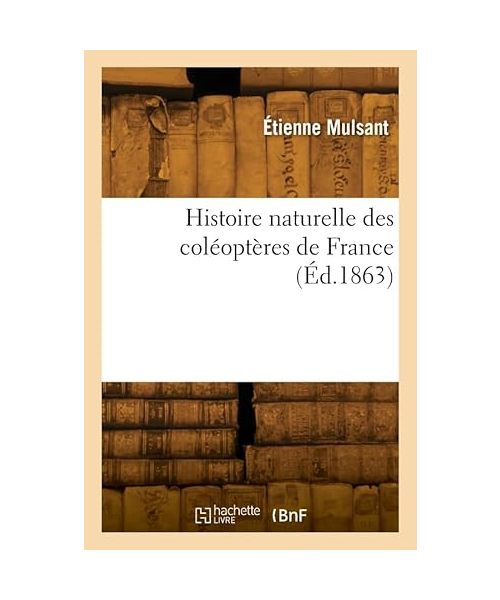 Histoire naturelle des coléoptères de France